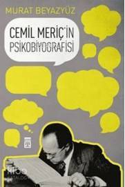 Cemil Meriçin Psikobiyografisi - 1