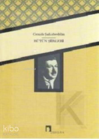 Cenap Şahabeddinin Bütün Şiirleri - 1