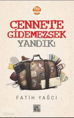 Cennete Gidemezsek Yandık - 1