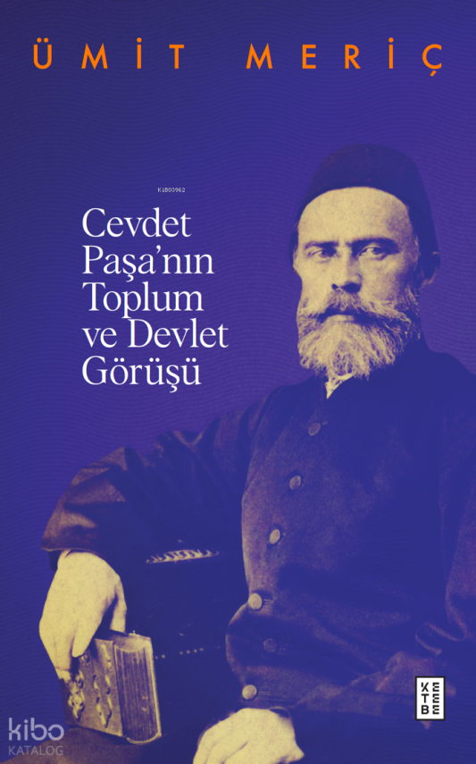 Cevdet Paşanın Toplum ve Devlet Görüşü - 1