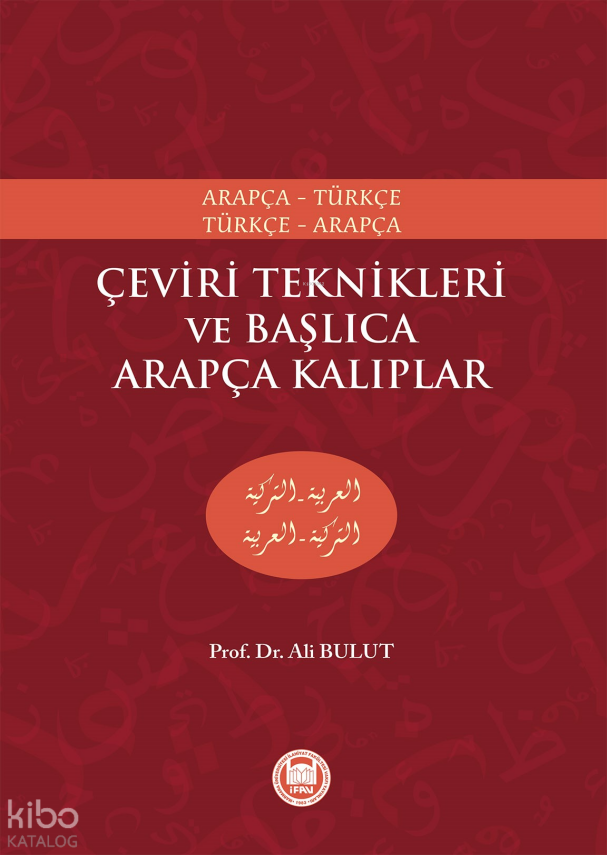 Çeviri Teknikleri ve Başlıca Arapça Kalıplar Arapça-Türkçe, Türkçe-Arapça - 1