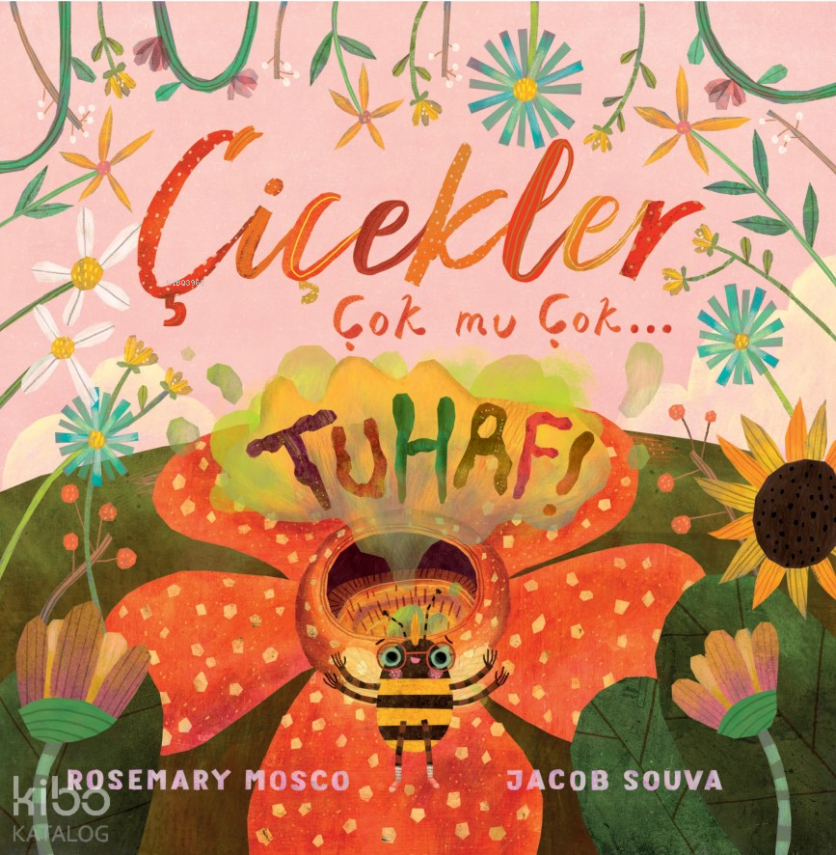 Çiçekler Çok mu Çok… Tuhaf! - 1