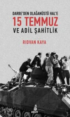 Darbeden Olağanüstü Hale 15 Temmuz ve Adil Şahitlik - 1