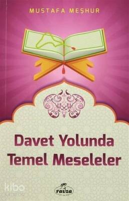 Davet Yolunda Temel Meseleler - 1
