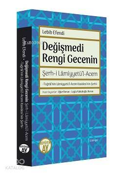 Değişmedi Rengi Gecenin Şerhi Lamiyyetül Acem - 1