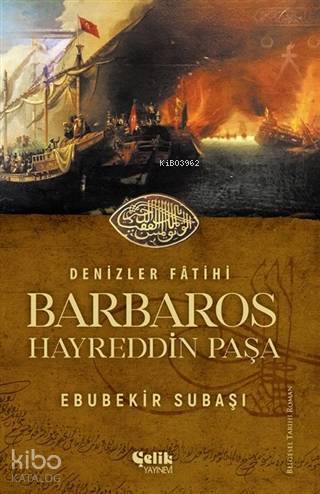 Denizler Fatihi Barbaros Hayreddin Paşa - 1