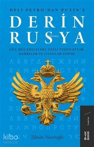 Derin Rusya Güç Mücadeleleri, Gizli Teşkilatlar, Darbeler ve İsyanlar - 1