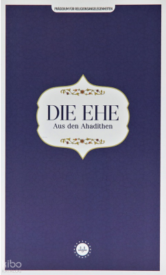 Die Ehe Aus Den Ahadithen (Hadislerle Evlilik) Almanca - 1