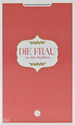 Die Frau Aus Den Ahadithen (Hadislerle Kadın) Almanca - 1
