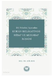 Dil Felsefesi Açısından Kuran Belagatinde Hitap Ve Muhatap İlişkisi - 1