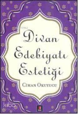 Divan Edebiyatı Estetiği - 1