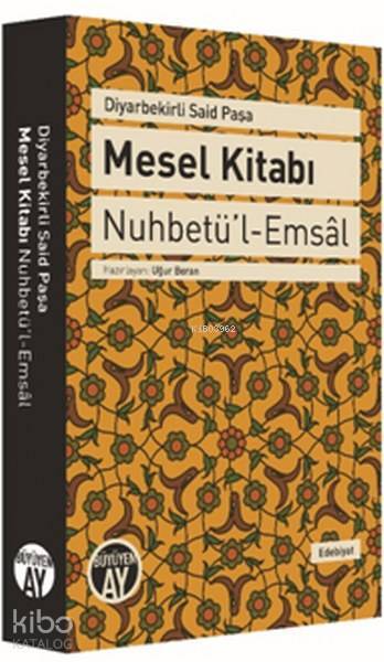 Diyarbekirli Said Paşa Mesel Kitabı Nuhbetül-Emsal - 1
