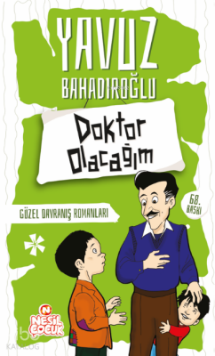 Doktor OlacağımGüzel Davranış Romanları - 1