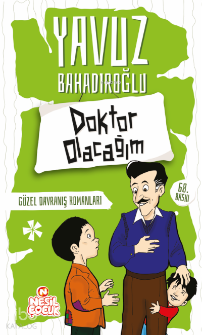 Doktor OlacağımGüzel Davranış Romanları - 1