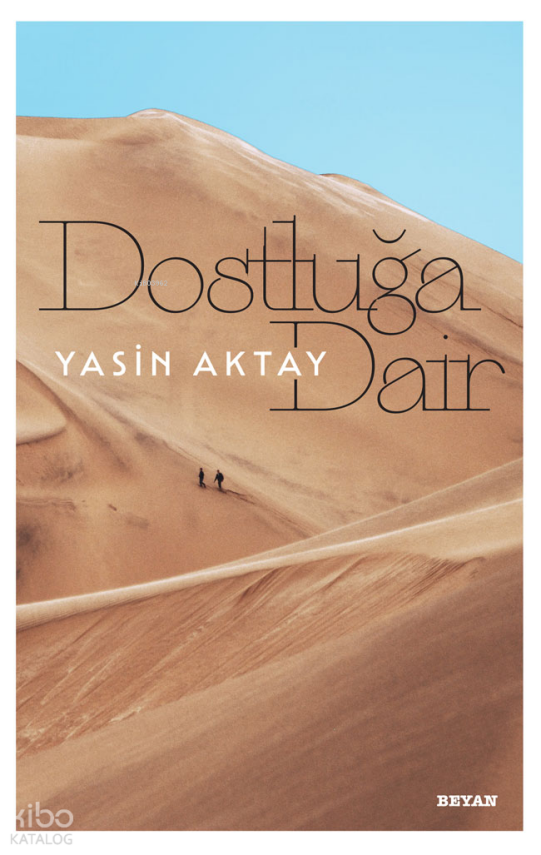 Dostluğa Dair - 1