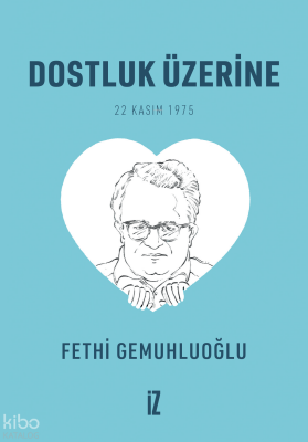 Dostluk Üzerine (Cep Boy) – 20’li22 Kasım 1975 - 1