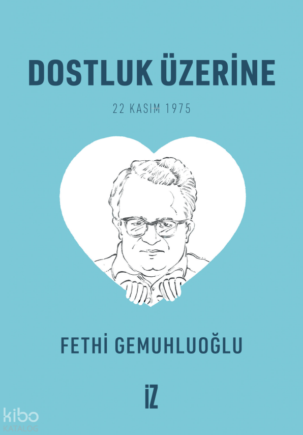 Dostluk Üzerine (Cep Boy) – 20’li22 Kasım 1975 - 1
