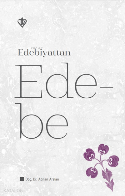 Edebiyattan Ede-be - 1