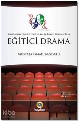Eğitici Drama İlköğretim Din Kültürü ve Ahlak Bilgisi Dersleri İçin - 1