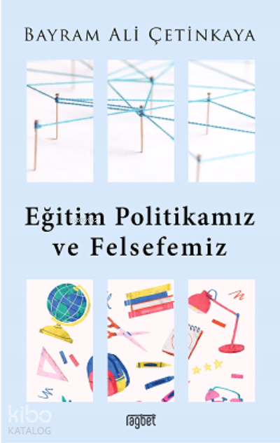 Eğitim Politikamız ve Felsefemiz - 1