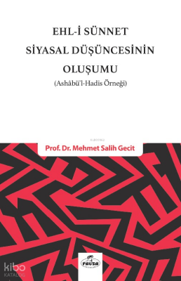 Ehli Sünnet Siyasal Düşüncenin Oluşumu(Ashabül Hadis Örneği) - 1