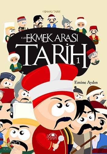Ekmek Arası Tarih 1 Osmanlı Tarihi - 1