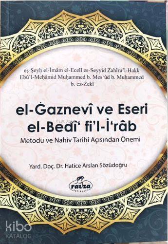 El Gaznevi Ve Eseri El Bedi Fil İrab Metodu Ve Nahiv Tarihi Açısından Önemi - 1