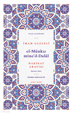 El Münkız mide’d-DalâlHakikat Arayışı - 1