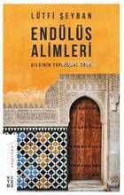 Endülüs Alimleri Bilginin Toplumsal Rolü - 1