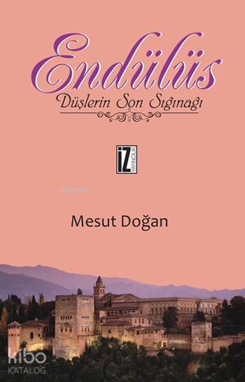 Endülüs Düşlerin Son Sığınağı - 1