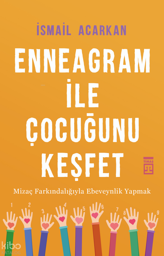 Enneagram ile Çocuğunu Keşfet Mizaç Farkındalığıyla Ebeveynlik Yapmak - 1