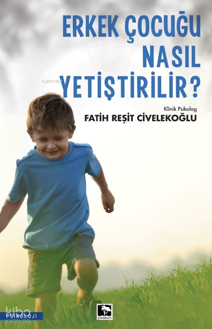 Erkek Çocuğu Nasıl Yetiştirilir? - 1
