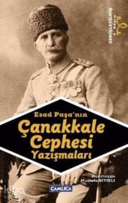 Esad Paşanın Çanakkale Cephesi Yazışmaları - 1