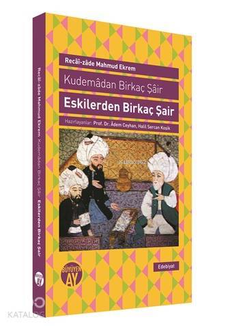 Eskilerden Birkaç Şair Kumedan Birkaç Şair - 1