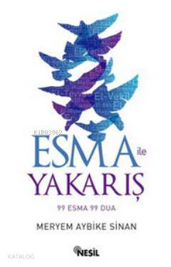 Esma ile Yakarış 99 Esma 99 Dua - 1