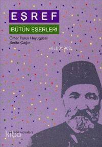 Eşref Bütün Eserleri - 1