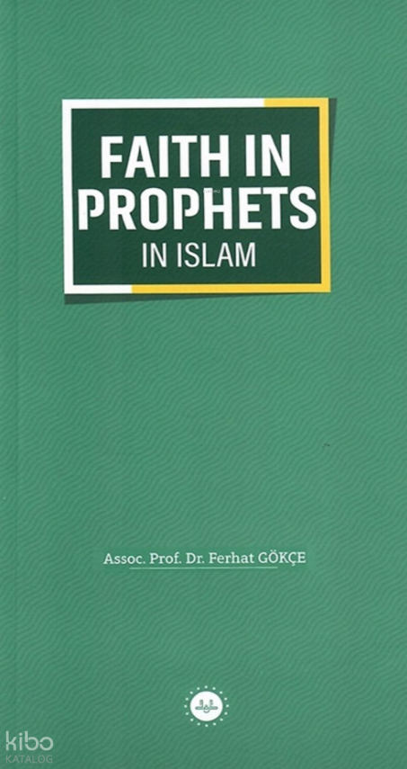 Faith In Prophets In Islam - İslamda Peygamberlere İman (İngilizce) - 1