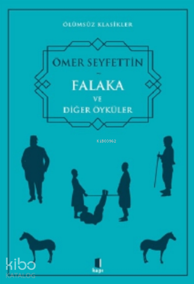 Falaka ve Diğer Öyküler - 1