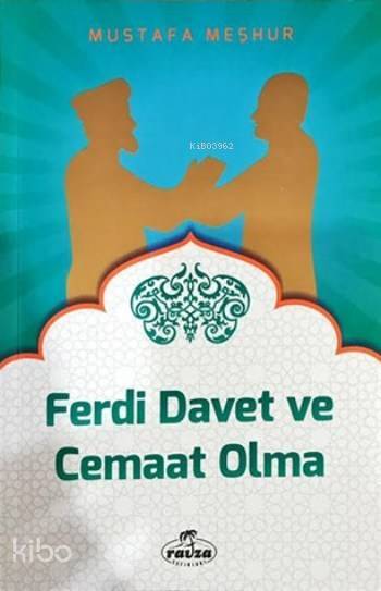 Ferdi Davet ve Cemaat Olma - 1