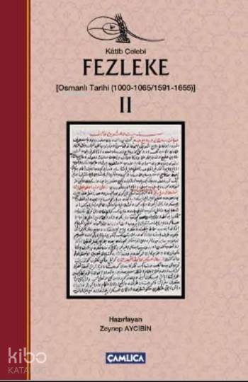 Fezleke II (Ciltli) (Osmanlı Tarihi (1000-10651591-1655) - 1