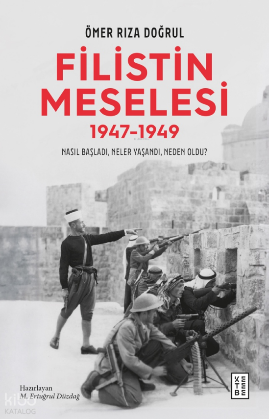 Filistin Meselesi (1947-1949)Nasıl Başladı, Neler Yaşandı, Neden Oldu? - 1