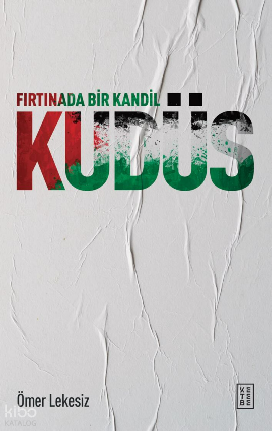 Fırtınada Bir Kandil Kudüs - 1