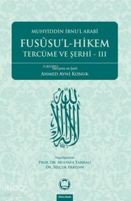 Fusûsul-Hikem Tercüme ve Şerhi 3 - 1