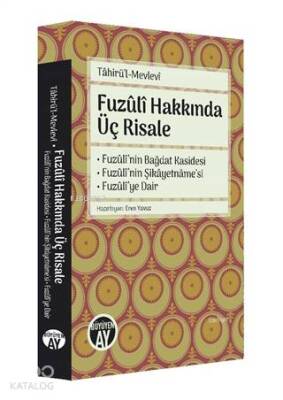 Fuzuli Hakkında Üç Risale Fuzulinin Bağdat Kasidesi - Fuzulinin Şikayetnamesi - Fuzuliye Dair - 1