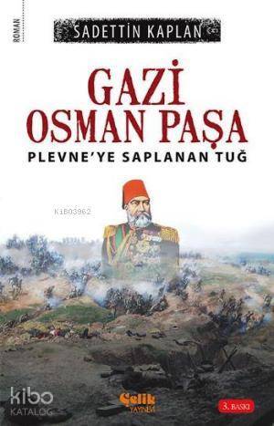 Gazi Osman Paşa Plevneye Saplanan Tuğ - 1