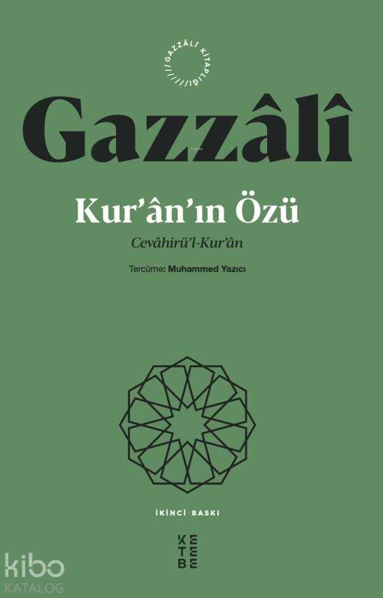 Gazzâlî Kur’ân’ın ÖzüCevâhirü’l-Kur’ân - 1