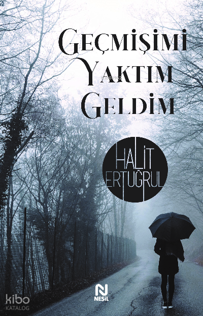 Geçmişimi Yaktım Geldim - 1