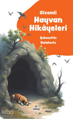 Gizemli Hayvan Hikâyeleri - 1