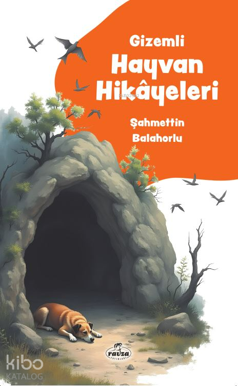 Gizemli Hayvan Hikâyeleri - 1