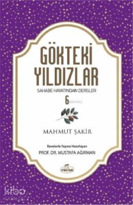 Gökteki Yıldızlar 6 Sahabe Hayatından Dersler - 1